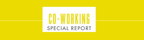 CO-WORKING SPECIAL REPORT