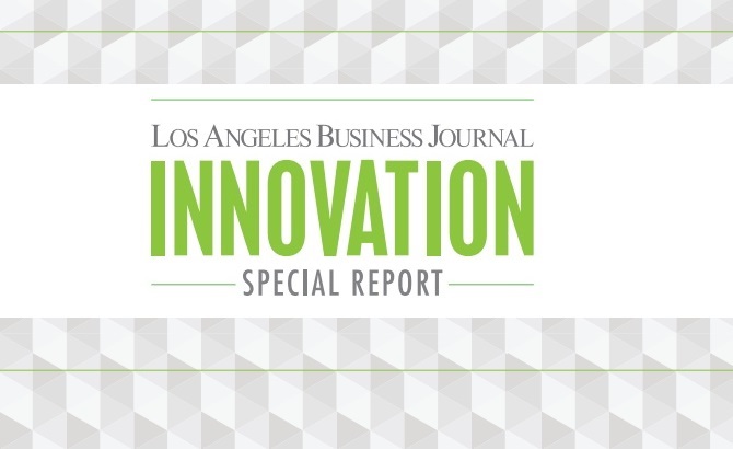 Los Angeles Business Journal Innovation Special Report 2018