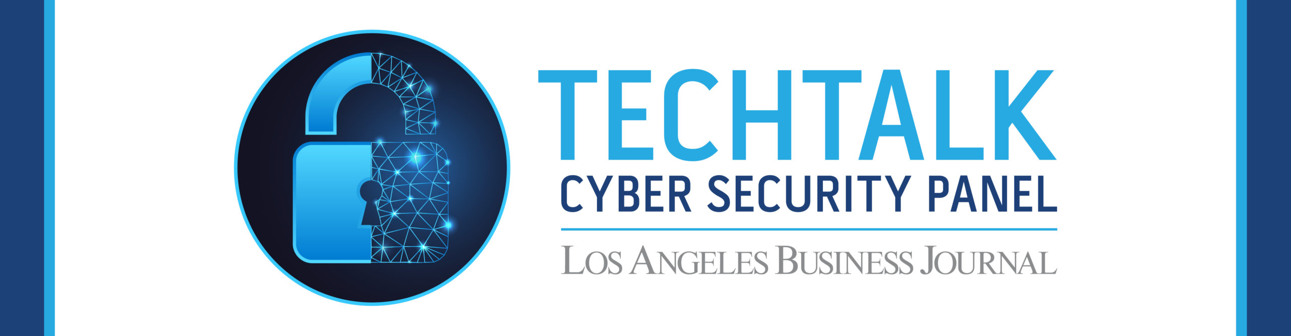 Los Angeles Business Journal TechTalk Cyber Security Event Banner