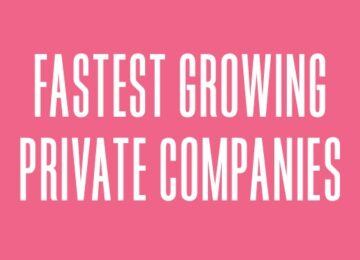 Special Report: Fastest Growing Private Companies – Growing Pains